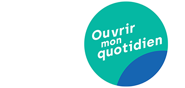 OUVERTURE DES INSCRIPTIONS À « OUVRIR MON QUOTIDIEN NUMÉRIQUE »