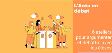« L’actu en débat » : nouvel outil pédagogique